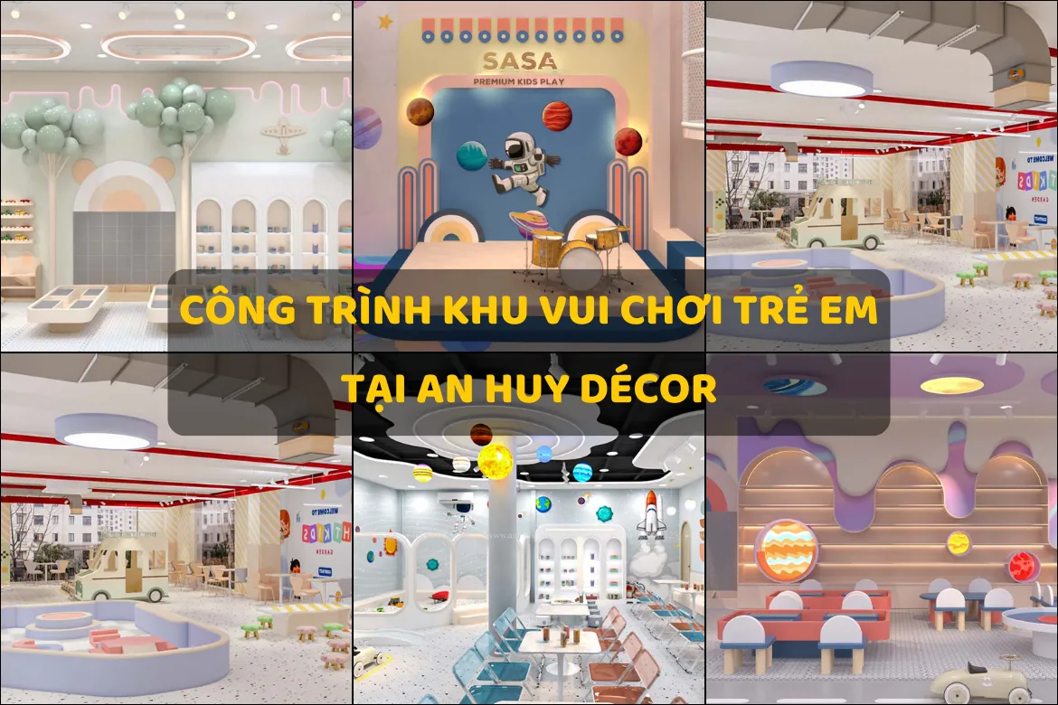 Công Trình Khu Vui Chơi Trẻ Em Kids Cafe Tại An Huy Décor